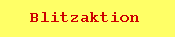 Blitzaktion