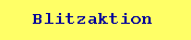 Blitzaktion