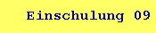 Einschulung 09