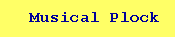 Musical Plock