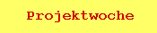 Projektwoche