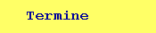 Termine