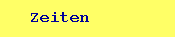Zeiten